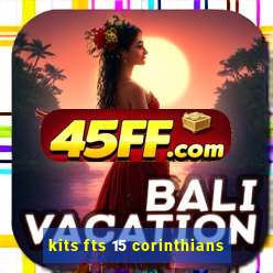 kits fts 15 corinthians